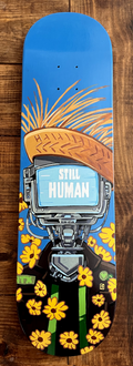 Still Human - Original Hand-Painted Skateboard Deck